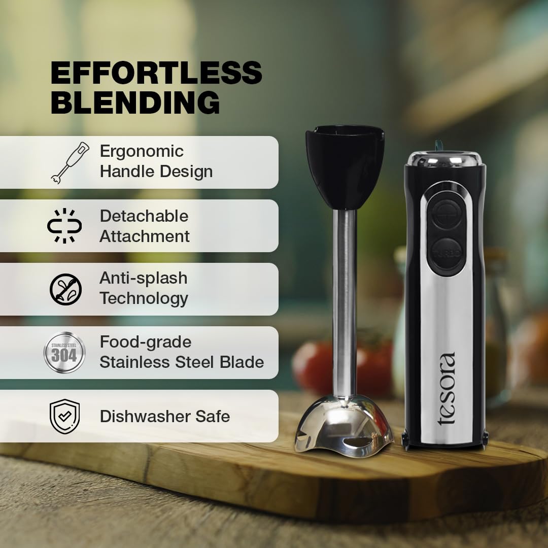 This image highlights the **Tesora hand blender** and its key features. It promotes **Effortless Blending** with the following attributes:

- **Ergonomic Handle Design** for comfortable use.
- **Detachable Attachment** for easy cleaning and versatility.
- **Anti-splash Technology** to ensure a mess-free blending experience.
- **Food-grade Stainless Steel Blade** for durability and safety.
- **Dishwasher Safe** components for hassle-free cleaning.

The product is presented as a practical and user-friendly ki